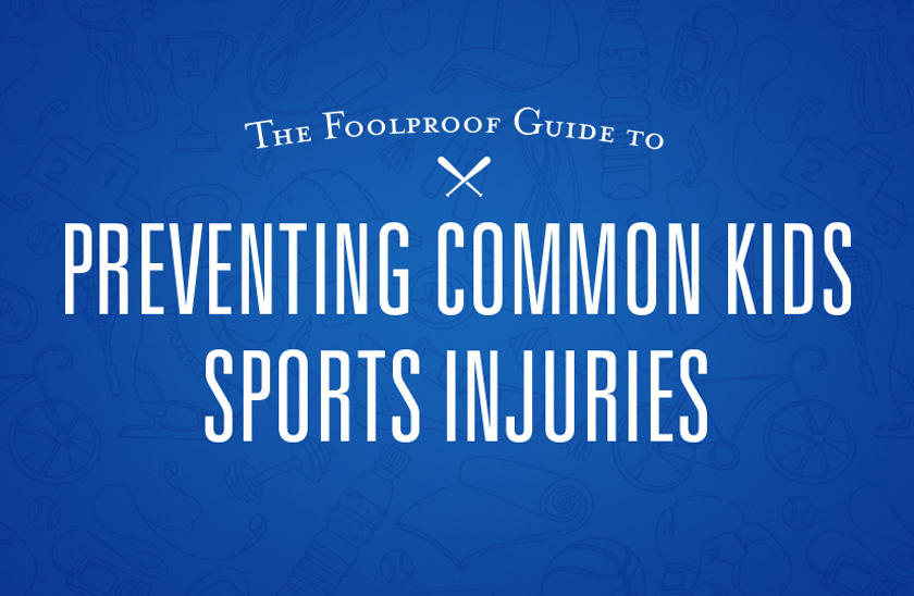 The Foolproof Guide to Preventing Common Kids Sports Injuries
