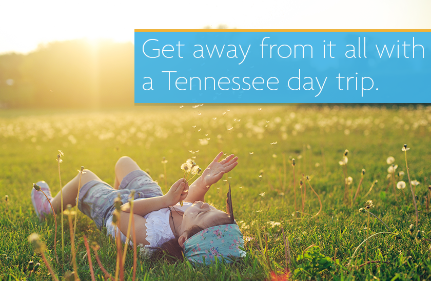 Get away from it all with a Tennessee day trip