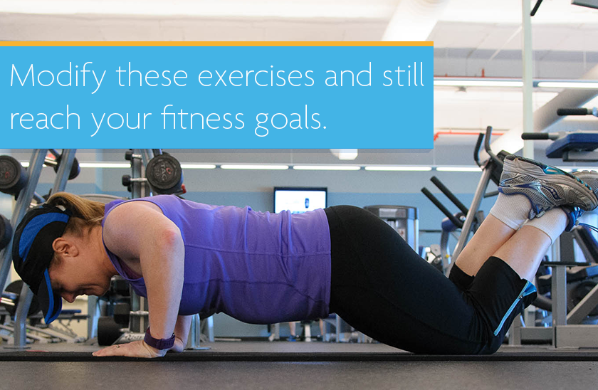 Modify these exercises and still reach your fitness goals